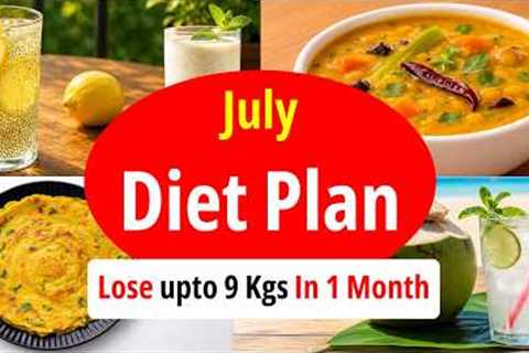 How to Lose 9 Kgs Weight In 1 Month | July Diet Plan For Weight Loss Challenge | Eat more Lose more