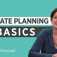 Estate Planning Basics | Estate Planning Essentials | WealthCounsel