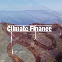 Climate Finance Explained: Funding the Future I Emerging Trends I