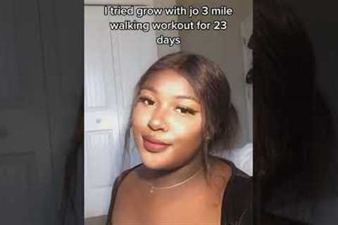 Trying growwithjo for 23 days... WOW