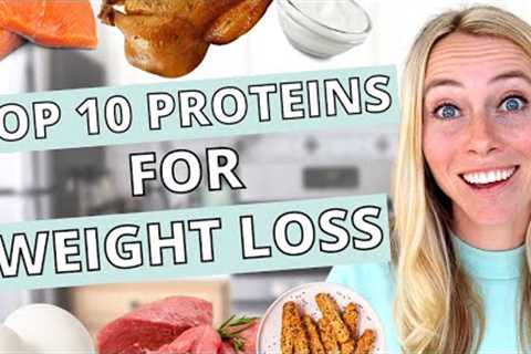 10 Best High Protein Foods For WEIGHT LOSS