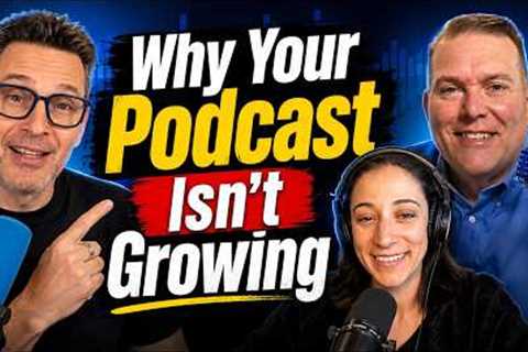 The Biggest Lie About Podcast Growth