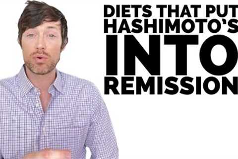 The BEST Diet For Hashimoto's (REMISSION Is Possible)