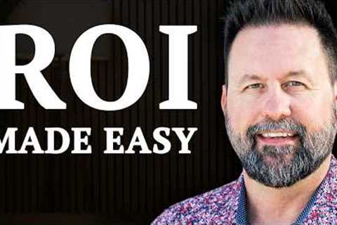 How to Calculate ROI on Real Estate (4 Returns)