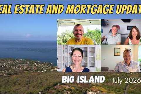 Big Island Market Report | Mortgage Rates, Inventory & Home Prices