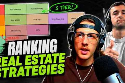 Every Real Estate Investing Strategy Ranked