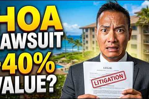 Selling a Hawaii Condo in HOA Litigation? How Much Value You'll LOSE | Honolulu Real Estate