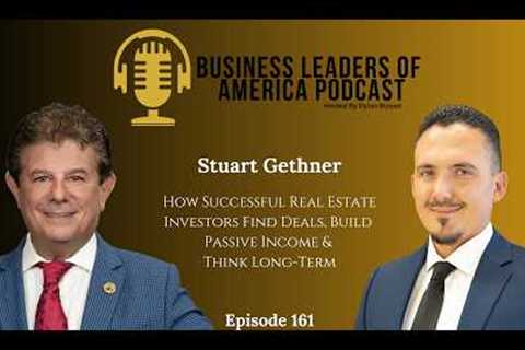 How Successful Real Estate Investors Find Deals, Build Passive Income & Think Long-Term