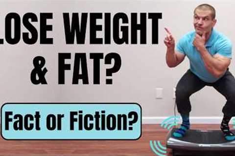 Do Vibration Plates REALLY Help You Lose Weight and Belly Fat?