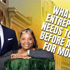 What Every Entrepreneur Needs To Know Before Asking For Money