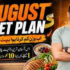 Lose 10 Kg This August! 🔥 The Best Easy Diet Plan for Fast Weight Loss (No Starving)