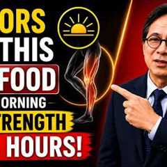 Seniors Eat This in the Morning to Stop Muscle Loss in Your Legs | Dr. William Li