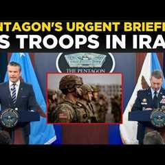 Pentagon News LIVE: WAR BEGINS! US Troops ENTER Iran, Pentagon's 24-Hour Update SHOCKS World!