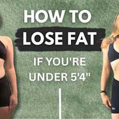 How to Lose Fat & Tone up as a PETITE (why standard advice doesn’t work)