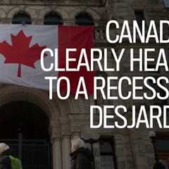 Canada is clearly headed to a recession: Desjardins