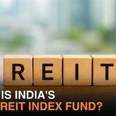 India's First REIT Index Fund Launched | Edelweiss Nifty REITs & Realty Index Fund