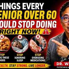 Over 60 STOP Doing These 7 Things Right Now  Senior Health Tips for Healthy Aging