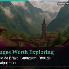 Discover Mexico's Hidden Mountain Villages