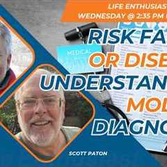 Risk Factor or Disease? Understanding Modern Diagnoses