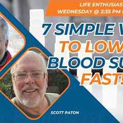 7 Simple Ways to Lower Blood Sugar Fast!