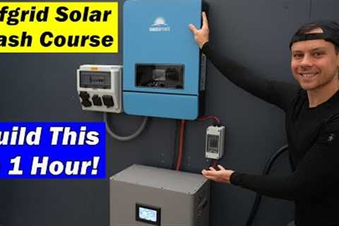 Offgrid Solar Beginner Crash Course: Build a 10,000W Solar System