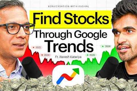 How to Use Google Trends to Find 10X Multibagger Stocks | Kushal Lodha #38