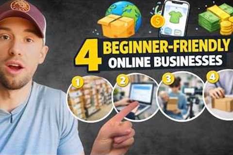 4 Best Online Businesses to Start as a Beginner (2025)