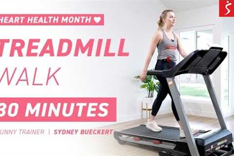 Heart Health Month Series: Treadmill Walk - Easy to Follow Along | 30 Minutes