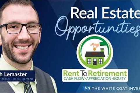 Real Estate Investment Opportunities - Rent To Retirement