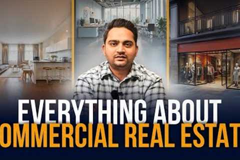 Complete Clarity On Commercial Real Estate | Real Estate 2025