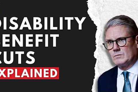 Labour’s Disability Benefit Cuts: What You Need to Know in 7 Minutes