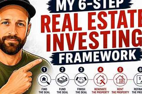 You Need a Real Estate Investing Framework