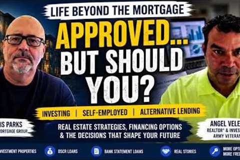 Getting Approved Could Be the Wrong Victory | Best Real Estate Investing for Self-Employed Buyers
