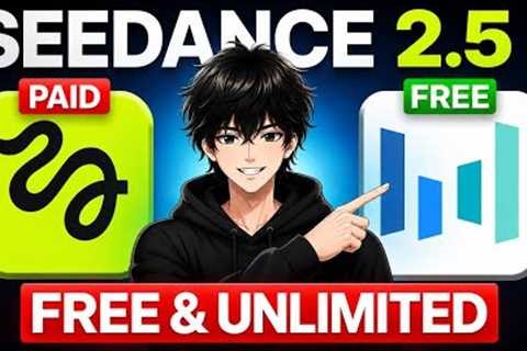 Seedance 2.5 FREE Unlimited |  Best FREE AI Video Tools 2026