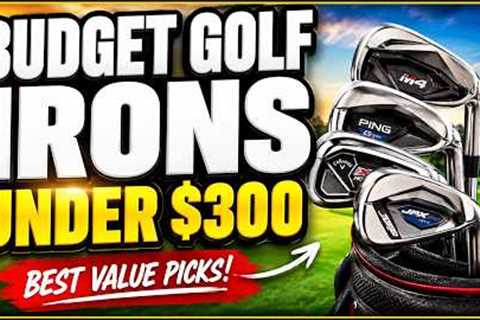 Budget Golf Irons Under $300 Full Set