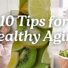 10 Essential Nutrition Tips for Healthy Aging (From The Geriatric Dietitian)