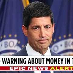 Federal Reserve Issues WARNING to Every American With a Savings Account