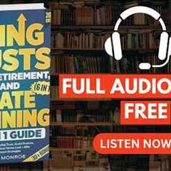 Living Trusts + Wills, Retirement, Tax & Estate Planning [ Full Audiobook Free ]