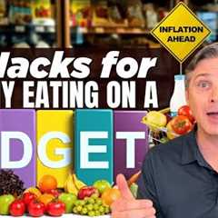 Hacks for Healthy Eating on a Budget | The Cooking Doc®
