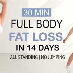30 Min Intense Full Body Fat Loss in 14 Days🔥 | All Standing - No Jumping Workout, Sweaty, No Repeat