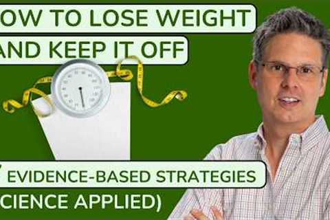 Do THIS to Lose Weight: 7 Strategies (No Calorie Counting)