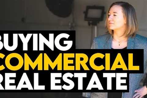 Don’t Make These 3 Mistakes When Buying Commercial Real Estate