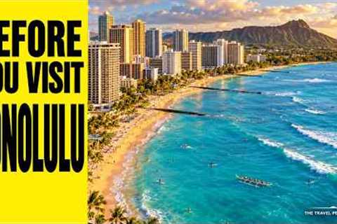 Honolulu Travel Guide | Everything You Need to Know Before You Visit