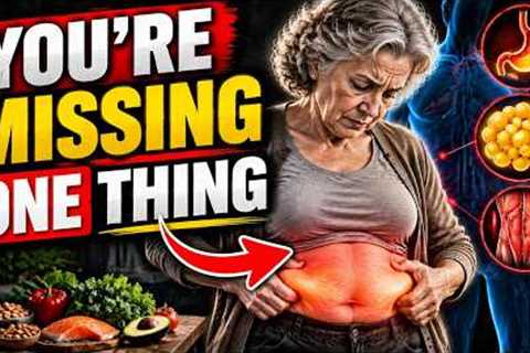 The REAL Reason You Can’t Lose Belly Fat After 50 (Fix This One Thing)