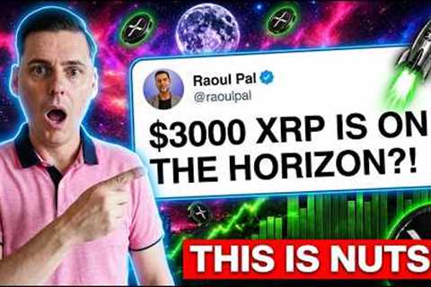 Why $3000n XRP Might Happen Sooner Than You Think (Raoul Pal)