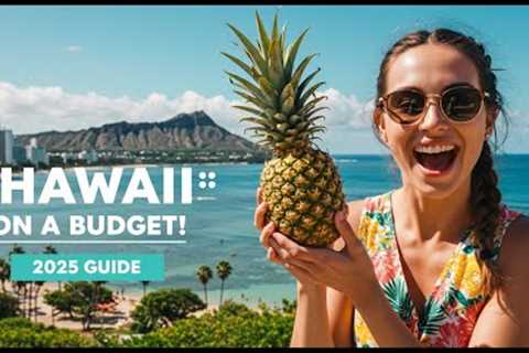 Honolulu on a Budget 2025 Guide to Paradise Without Breaking the Bank!