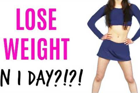 How to LOSE WEIGHT in 1 DAY?!