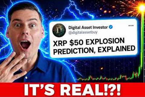 XRP $50 PRICE EXPLOSION PREDICTED!??!! (IS IT REAL?!)