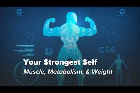 Episode 6: Your Strongest Self: Muscle, Metabolism, & Weight