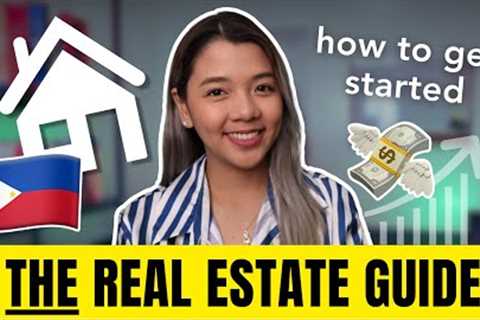 🏡 𝗥𝗘𝗔𝗟 𝗘𝗦𝗧𝗔𝗧𝗘 𝗜𝗡𝗩𝗘𝗦𝗧𝗜𝗡𝗚 𝟭𝟬𝟭 (The Ultimate Guide for Total Beginners)  Philippines 2024